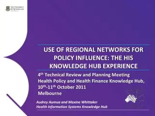 USE OF REGIONAL NETWORKS FOR POLICY INFLUENCE: THE HIS KNOWLEDGE HUB EXPERIENCE