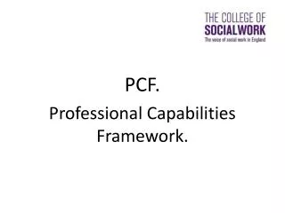 PCF. Professional Capabilities Framework.