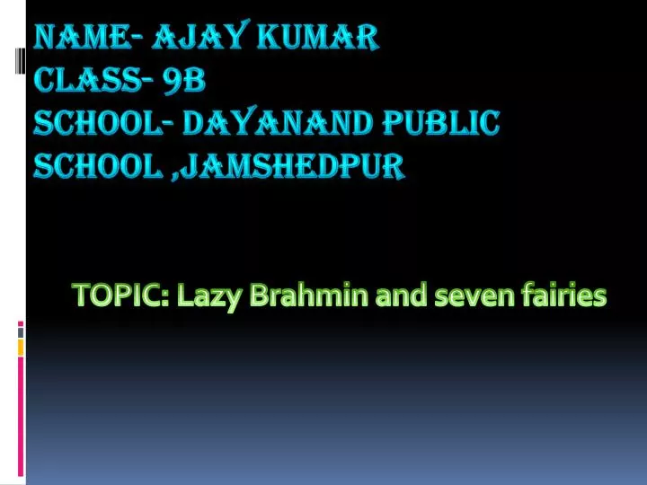 topic lazy brahmin and seven fairies