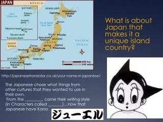 What is about Japan that makes it a unique island country?