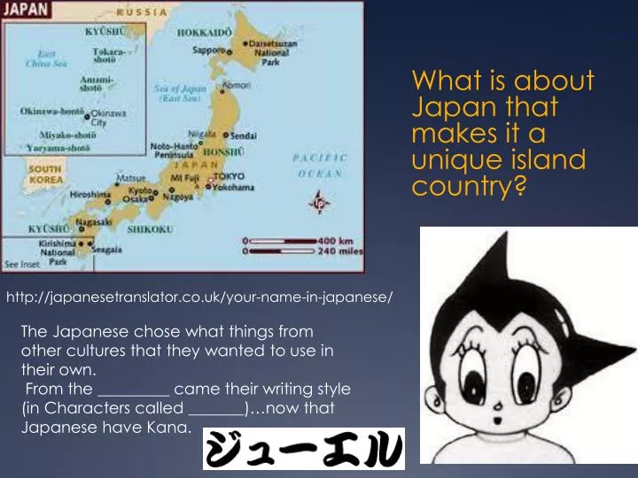 what is about japan that makes it a unique island country