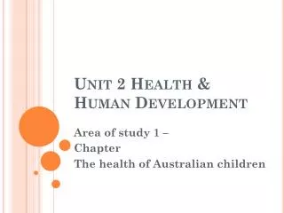 Unit 2 Health &amp; Human Development
