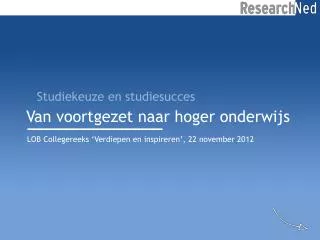 van voortgezet naar hoger onderwijs