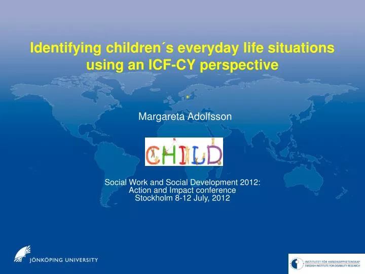 identifying children s everyday life situations using an icf cy perspective