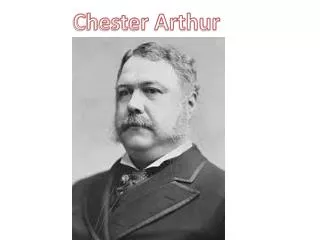 Chester Arthur