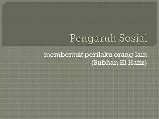 pengaruh sosial