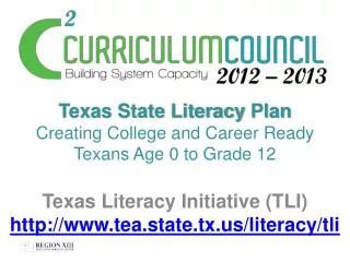 Texas State Literacy Plan Creating College and Career Ready Texans Age 0 to Grade 12