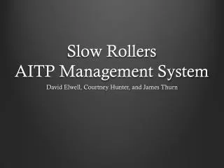 Slow Rollers AITP Management System