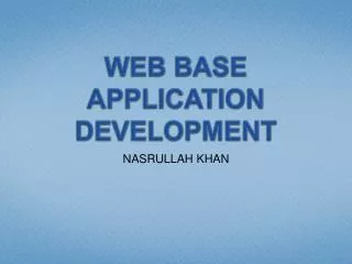 WEB BASE APPLICATION DEVELOPMENT