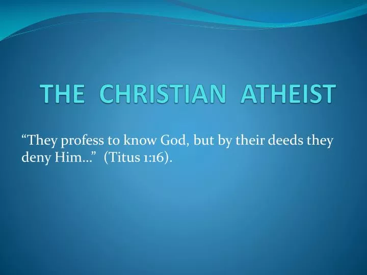 the christian atheist
