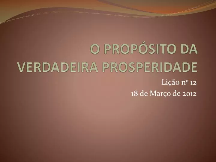 o prop sito da verdadeira prosperidade