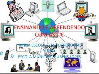 ensinando e aprendendo com as tic