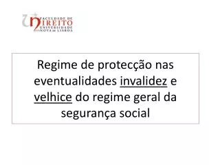regime de protec o nas eventualidades invalidez e velhice do regime geral da seguran a social