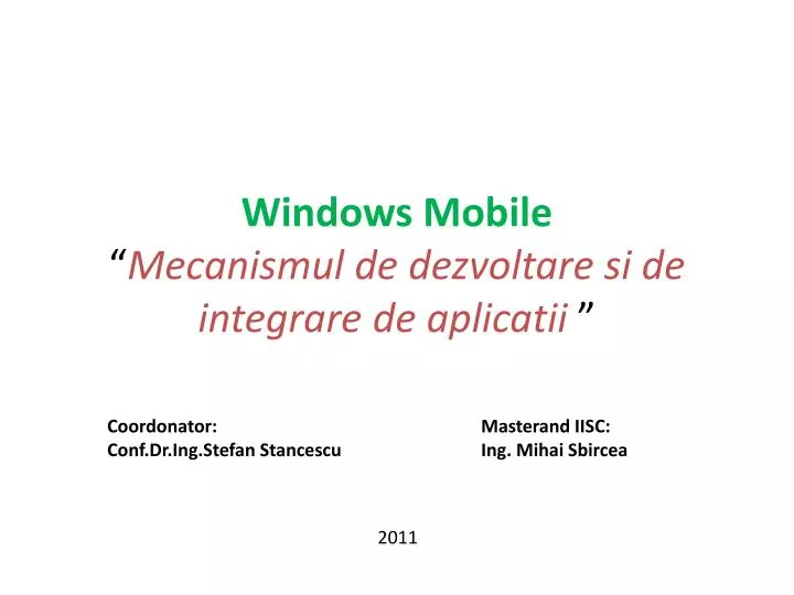 windows mobile mecanismul de dezvoltare si de integrare de aplicatii
