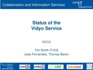 Status of the Vidyo Service