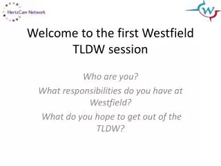 welcome to the first westfield tldw session