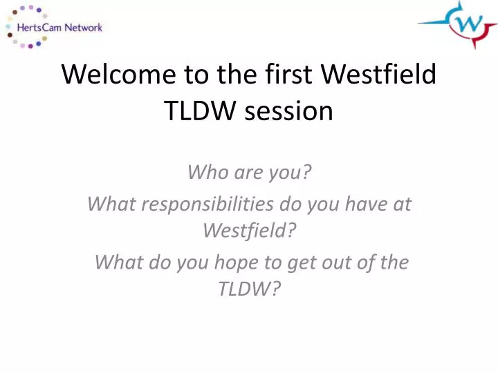 welcome to the first westfield tldw session
