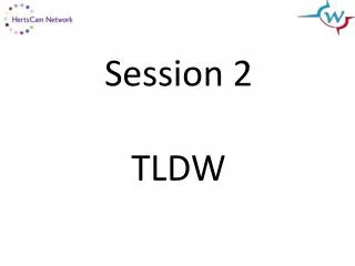 session 2 tldw