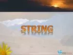 STRING - slide 1