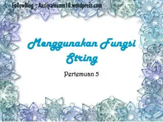 menggunakan fungsi string