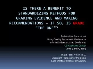 Stakeholder Summit on Using Quality Systematic Reviews to Inform Evidence-based Guidelines