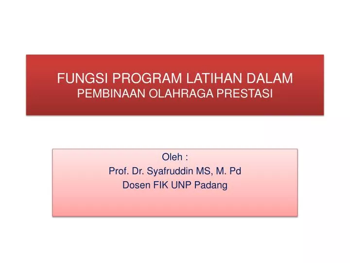 fungsi program latihan dalam pembinaan olahraga prestasi