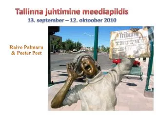 Tallinna juhtimine meediapildis 13. september – 12. oktoober 2010