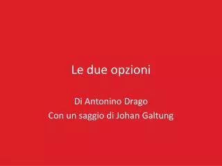 le due opzioni