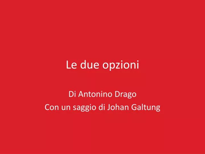 le due opzioni