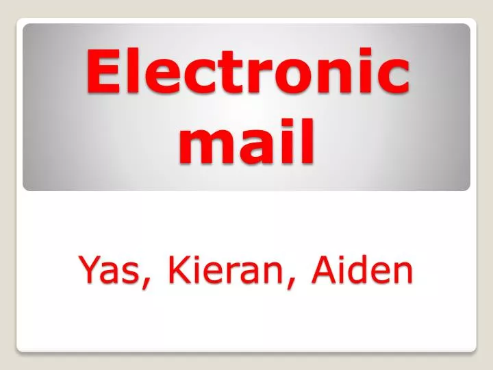 electronic mail yas kieran aiden