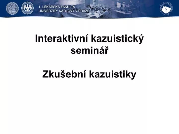 interaktivn kazuistick semin zku ebn kazuistiky