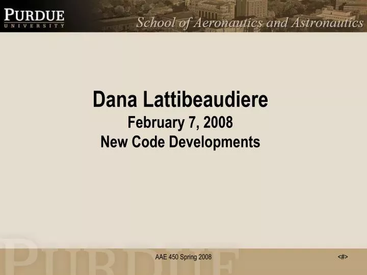 dana lattibeaudiere february 7 2008 new code developments