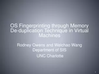 Rodney Owens and Weichao Wang Department of SIS UNC Charlotte