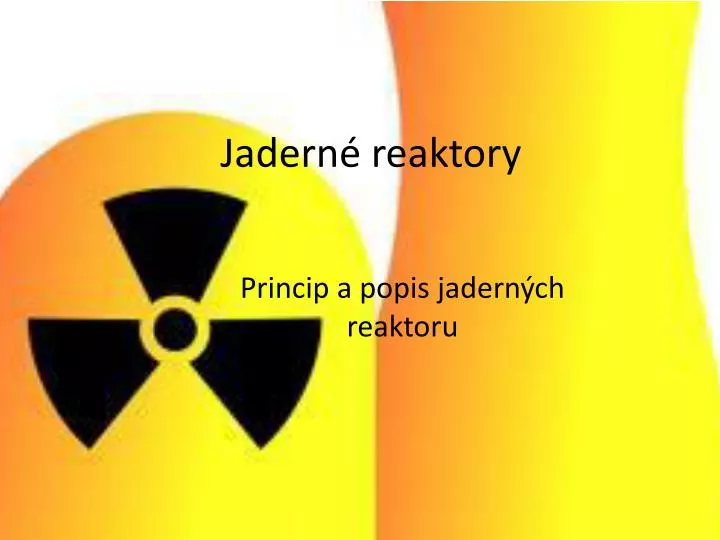 jadern reaktory