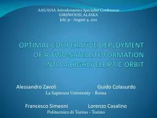 OPTIMAL COOPERATIVE DEPLOYMENT OF A TWO-SATELLITE FORMATION INTO A HIGHLY ELLIPTIC ORBIT