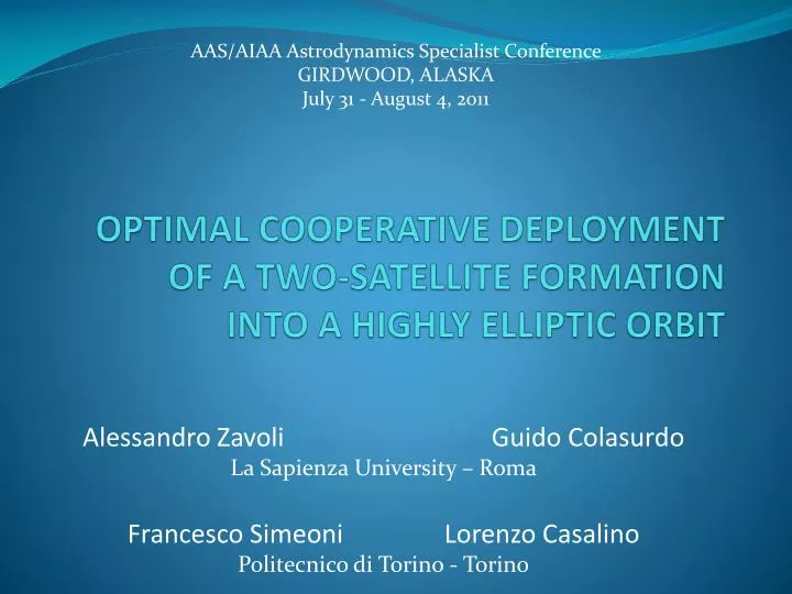 optimal cooperative deployment of a two satellite formation into a highly elliptic orbit