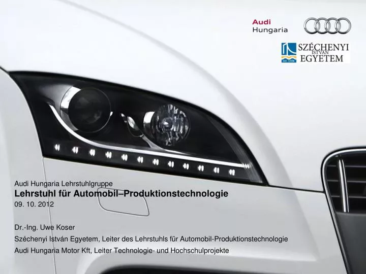 audi hungaria lehrstuhlgruppe lehrstuhl f r automobil produktionstechnologie