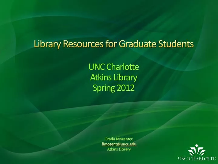 library resources for graduate students unc charlotte atkins library spring 2012