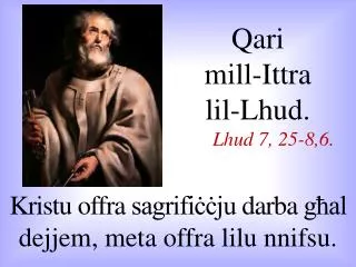 Qari mill-I ttra lil-Lhud . Lhud 7, 25-8,6.