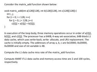Consider the matrix_add function shown below: