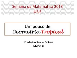 um pouco de geometria tropical