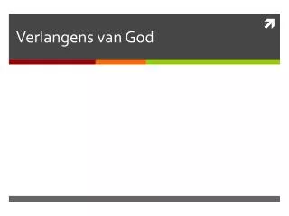 verlangens van god