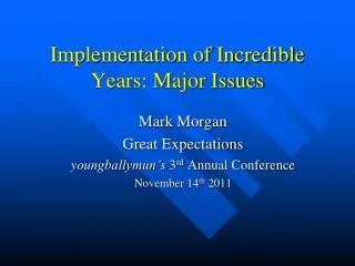 Implementation of Incredible Years: Major Issues