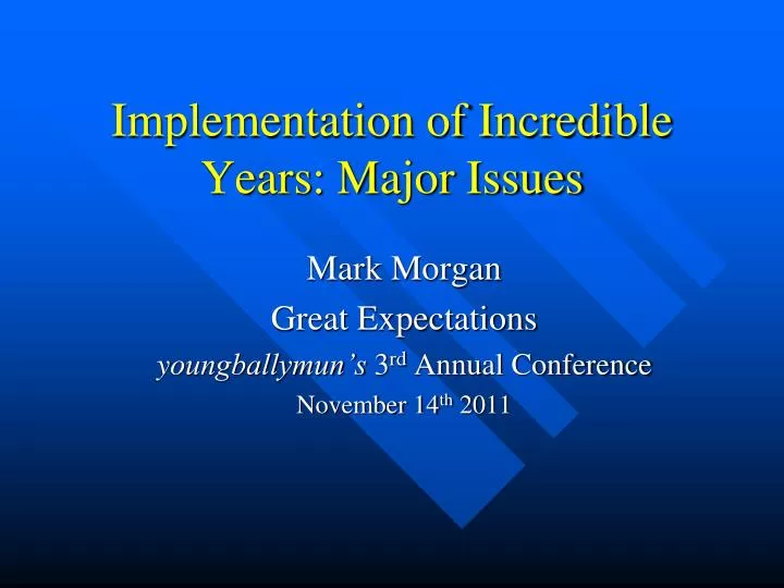 implementation of incredible years major issues