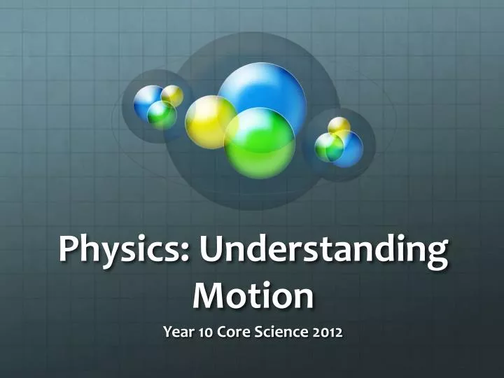 physics understanding motion