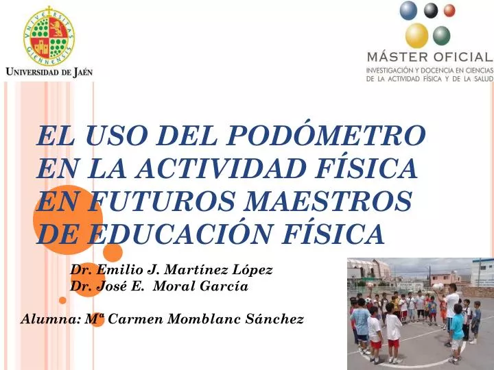 el uso del pod metro en la actividad f sica en futuros maestros de educaci n f sica