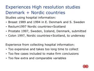 Experiences High resolution studies Denmark + Nordic countries