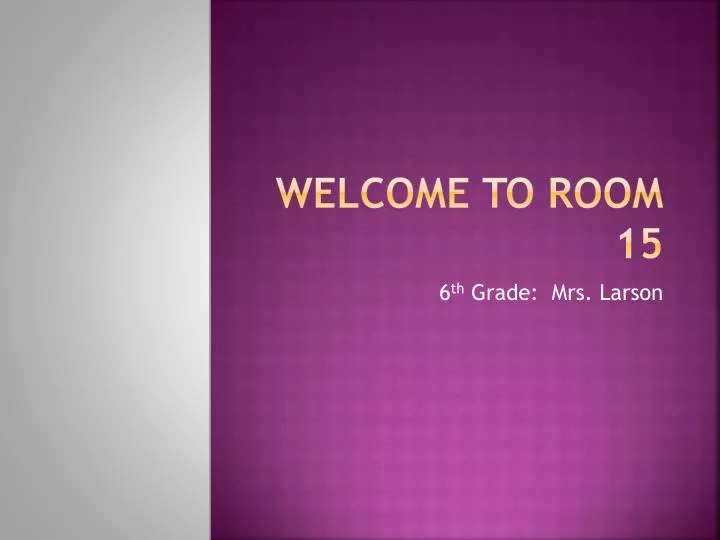 welcome to room 15