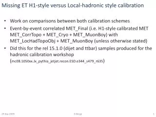 Missing ET H1-style versus Local- hadronic style calibration