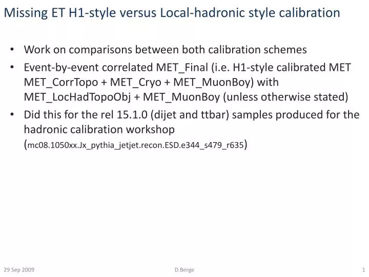 missing et h1 style versus local hadronic style calibration